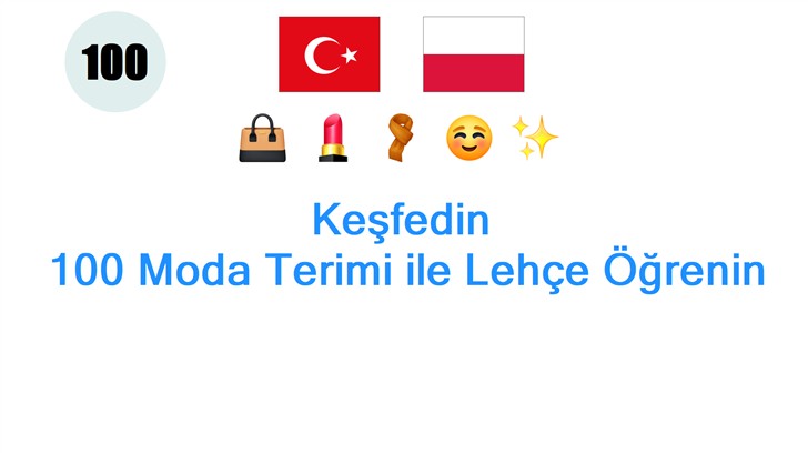 Keşfedin: 100 Moda Terimi ile Lehçe Öğrenin